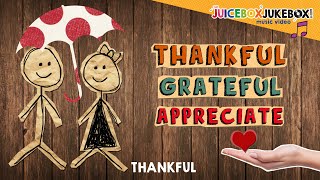 Thankful by The Juicebox Jukebox  Gratitude Appreciation Kids Songs Music Thanksgiving [upl. by Fraase]