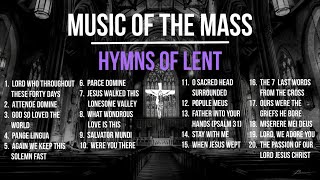 Hymns of Lent Catholic Lenten Songs  Ash Wednesday Holy Thursday Good Friday 2024  Choir Lyrics [upl. by Saber942]