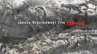 serce II  janusz prusinowski trio [upl. by Georgiana]