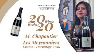 20 Amazing Wines to Drink in 2020  Ep 2  M Chapoutier CrozesHermitage Les Meysonniers 2016 [upl. by Lejna697]