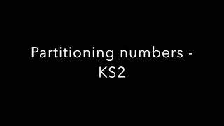 How to Partition  basic Maths partitioning KS2 KS1 SATs [upl. by Persson]