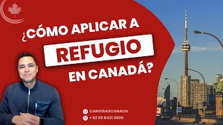 Cómo aplicar a Refugio en Canadá  Pedro Centeno [upl. by Eserahc]