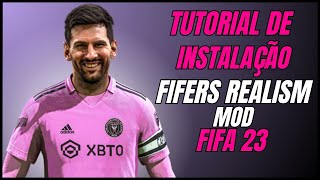 TUTORIAL DE INSTALAÇÃO PATCH FIFERS REALISM MOD TOTALMENTE GRÁTIS PARA O FIFA 23 [upl. by Nur]