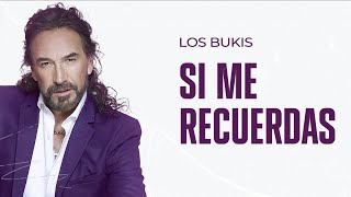 Los Bukis  Si me recuerdas  Lyric video [upl. by Magnolia]