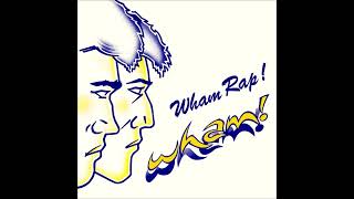 WHAM 1982 wham rap enjoy what you do single version [upl. by Liauqram]