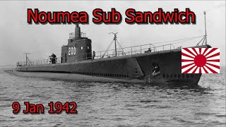 The Noumea Sub Sandwich  9 Jan 1942  War In The Pacific Macho v Heiden [upl. by Leur]