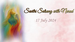 Savitri Satsang with Narad  17 July 2024  Book 1 Canto 4 p 5657 [upl. by Silera]