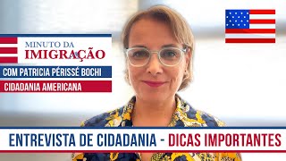 ENTREVISTA DE CIDADANIA AMERICANA  DICAS IMPORTANTES [upl. by Nilreb42]