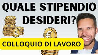 Colloquio di lavoro Quale RAL desideri Quali le tue aspettative economiche Domande e risposte [upl. by Cramer]