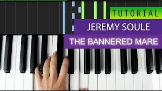 Jeremy Soule  The Bannered Mare  Piano Tutorial [upl. by Ibrek422]