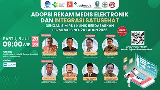 Adopsi Rekam Medis Elektronik dan Integrasi SATUSEHAT dengan SIM RS  Klinik Berdasarkan Permenkes [upl. by Rabelais]