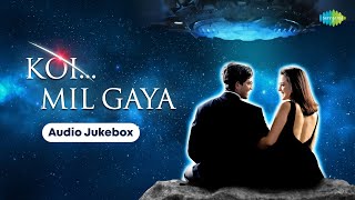 Koi Mil Gaya  Audio Jukebox  Hrithik Roshan  Preity Zinta  Idhar Chala Main Udhar Chala  Jaadoo [upl. by Kiran]