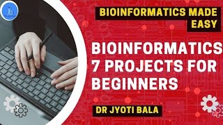 Bioinformatics Research Projects for Beginners 7 Research Project for Freshers BioIT Mini Projects [upl. by Nyvar]