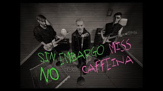 Miss Caffeina  Sin embargo no Lyric video oficial [upl. by Goer]