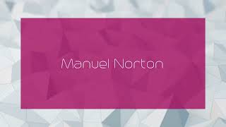 Manuel Norton  appearance [upl. by Bubalo34]