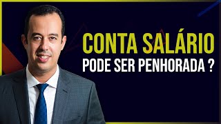 CONTA SALÁRIO PODE SER PENHORADA [upl. by Gladys]