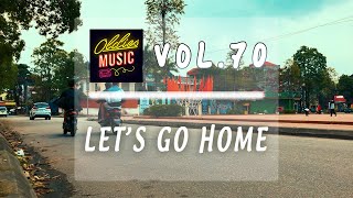 Lets Go Home  Chill Relaxation Haven Gentle Melodies Unwind  Vol 70 [upl. by Aiykan7]