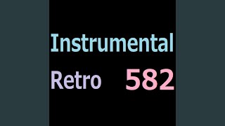 Instrumental Retro 582 [upl. by Htez483]