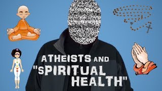 Atheists and quotSpiritual Healthquot [upl. by Jurdi]