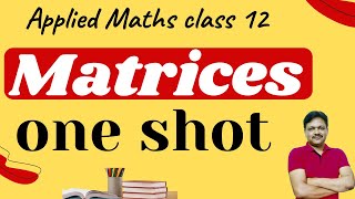 One Shot  Chapter 3  Applied Maths  core maths  Class 12  Matrices  Gaur Classes [upl. by Dalis803]