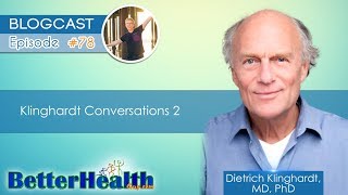 Episode 78 Klinghardt Conversations 2 with Dr Dietrich Klinghardt MD PhD [upl. by Andreas]