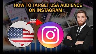 How To Target US Audience on Instagram  Tutorial 2024 [upl. by Fink]