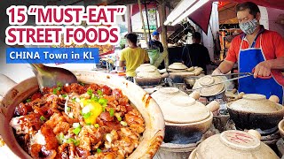 15 MUSTEAT STREET FOODS in China Town Petaling Street Kuala Lumpur MALAYSIA photogenic spots tour [upl. by Alpers464]