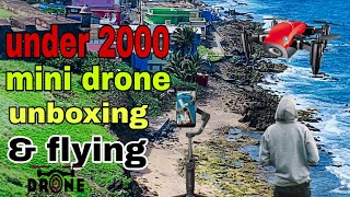 under 2000 mini drone unboxing and flying and review drone dronevideo youtuber youtube [upl. by Amesari]