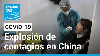 Covid19 en China ¿A qué se debe la reciente explosión de contagios • FRANCE 24 Español [upl. by Ruskin822]