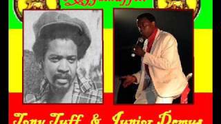 Tony Tuff amp Junior Demus  Nah Rush It [upl. by Karame]