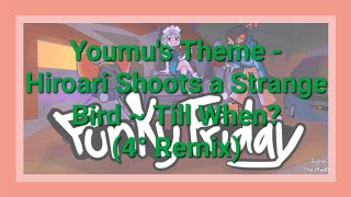 Youmus Theme  Hiroari Shoots a Strange Bird  Till When 4° Remix Funky Friday TOUHOU [upl. by Mctyre]