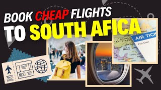 How to Book Cheap Flights to South Africa [upl. by Crispen]