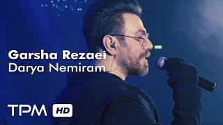 Garsha Rezaei  Darya Nemiram  Live In Concert  گرشا رضایی  اجرای زنده آهنگ دریا نمیرم [upl. by Yeldah]