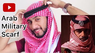 How to wear Arab Military Scarf  Shemagh GHUTRA  Full Tutorial  Omar Borkan Majidshah 2020 [upl. by Kendricks]