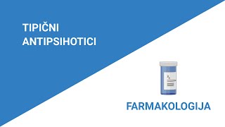 Farmakologija CNS Tipicni antipsihotici [upl. by Squires]