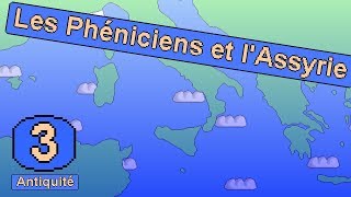 Antiquité 3 Les Phéniciens lAssyrie et Peuples de la mer [upl. by Joiner]