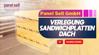 Verlegung Sandwichplatten Dach  1BQualität von panelsellcom [upl. by Sinnaiy]