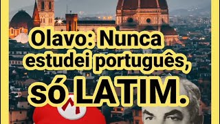 Olavo nunca estudei português só latim [upl. by Mame]