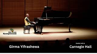 Girma Yifrashewa at Carnegie Hall Clips [upl. by Alair]