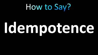 How to Pronounce Idempotence correctly [upl. by Drabeck]