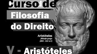 Curso de Filosofia do Direito  Aula 5  Aristóteles I [upl. by Stargell]