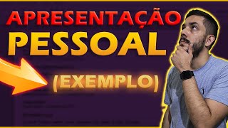 Como fazer Apresentação Pessoal Pronta Exemplos [upl. by Lananna]