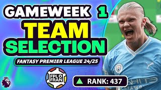 FPL GW1 TEAM SELECTION 🌎 437  Fantasy Premier League 202425 [upl. by Marilin]