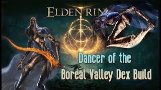 Dancer of the Boreal Valley Elden Ring Build PVP [upl. by Sixela]