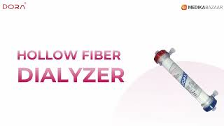 Dora Hollow Fiber Dialyzer [upl. by Hadeis]