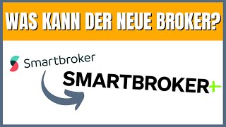 Smartbroker Depot 2024  Lohnt sich der Nachfolger [upl. by Housen]