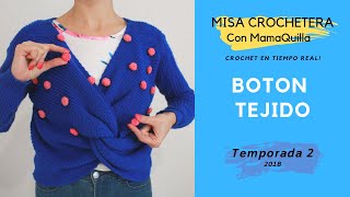 BOTÓN TEJIDO  Crochet Paso a Paso con mamaQuilla [upl. by Perice]