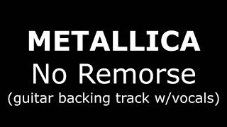 METALLICANO REMORSE GUITAR BACKING TRACK WITH VOCALS [upl. by Nortal735]