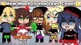 🔥 Love Count ✨ Meme  Mlb🐞  AU   Different   Gacha Life  Gacha Club [upl. by Ylirama768]