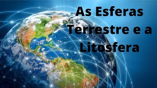 Aula para o 6º ano  As Esferas Terrestre e a Litosfera [upl. by Anahir]